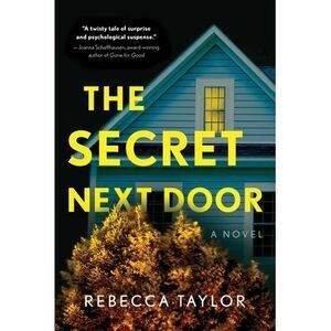The Secret Next Door -- Rebecca Taylor